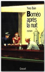 ebook cover of Bornéo, après la nuit, by Yves Buin