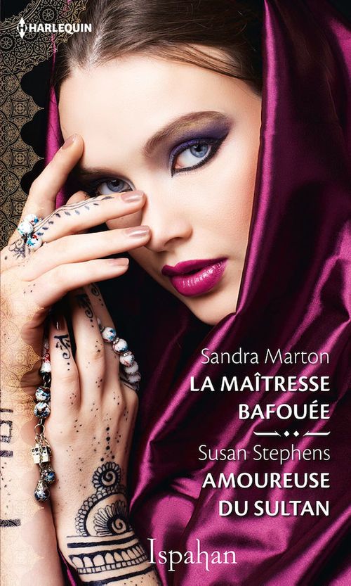 Couverture ebook de La maîtresse bafouée - Amoureuse du sultan, de Susan Stephens, Sandra Marton