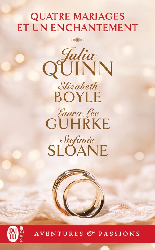 ebook cover of Quatre mariages et un enchantement, by Elizabeth Boyle, Julia Quinn, Stefanie Sloane