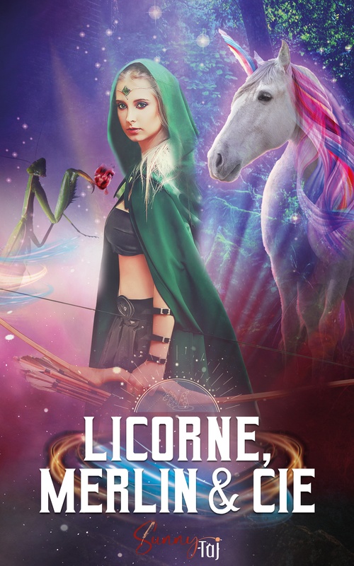 ebook cover of Licorne, Merlin & Cie, by Taj Sunny