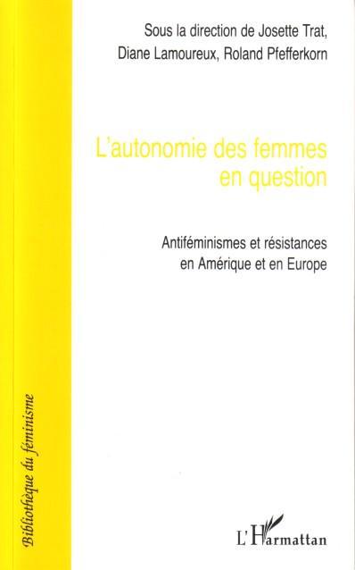 ebook cover of L'autonomie des femmes en question, by Diane Lamoureux, Roland Pfefferkorn, Josette Trat