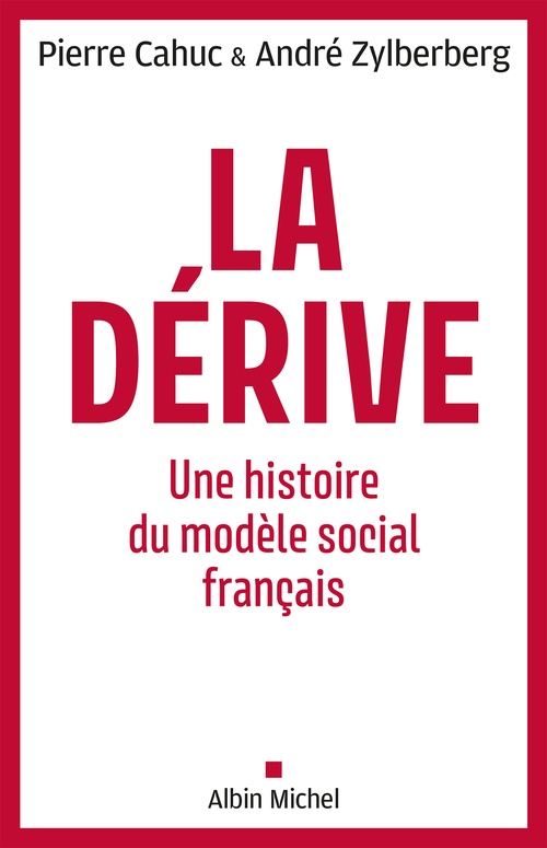Couverture ebook de La Dérive, de Pierre Cahuc, André Zylberberg