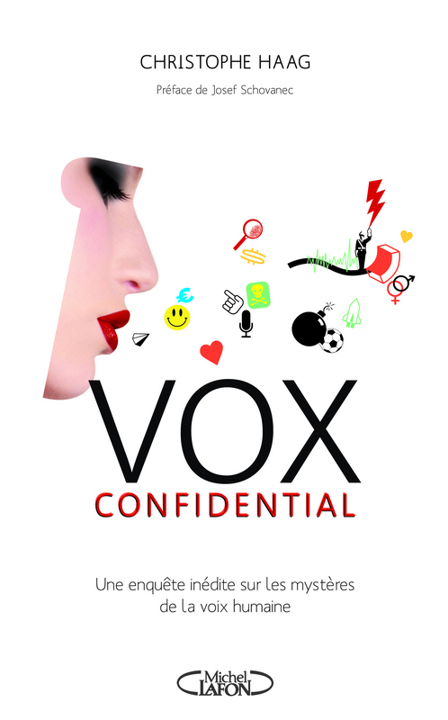 ebook cover of Vox confidential une enquête inédite sur les mystères de la voix humaine, by Christophe Haag