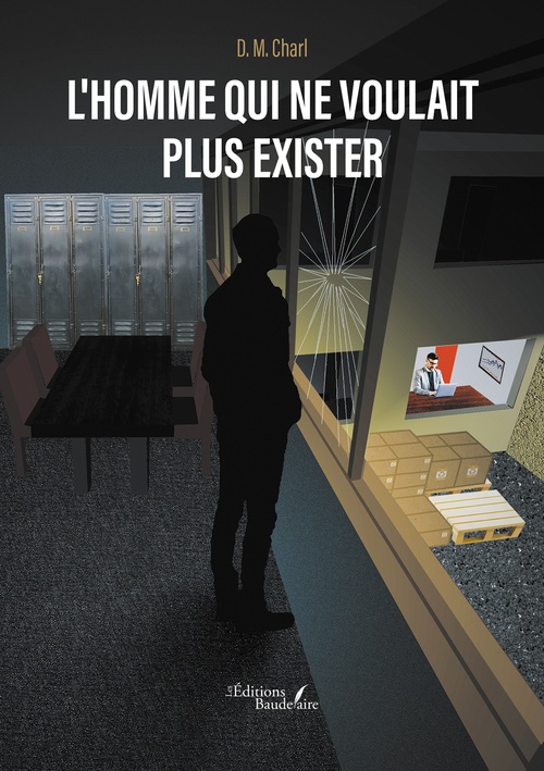 Couverture ebook de L'homme qui ne voulait plus exister, de D. M. Charl