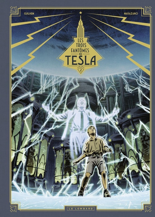 Couverture ebook de Les trois fantômes de Tesla - Tome 2 - La Conjuration des humains véritables, de Richard Marazano, Guilhem