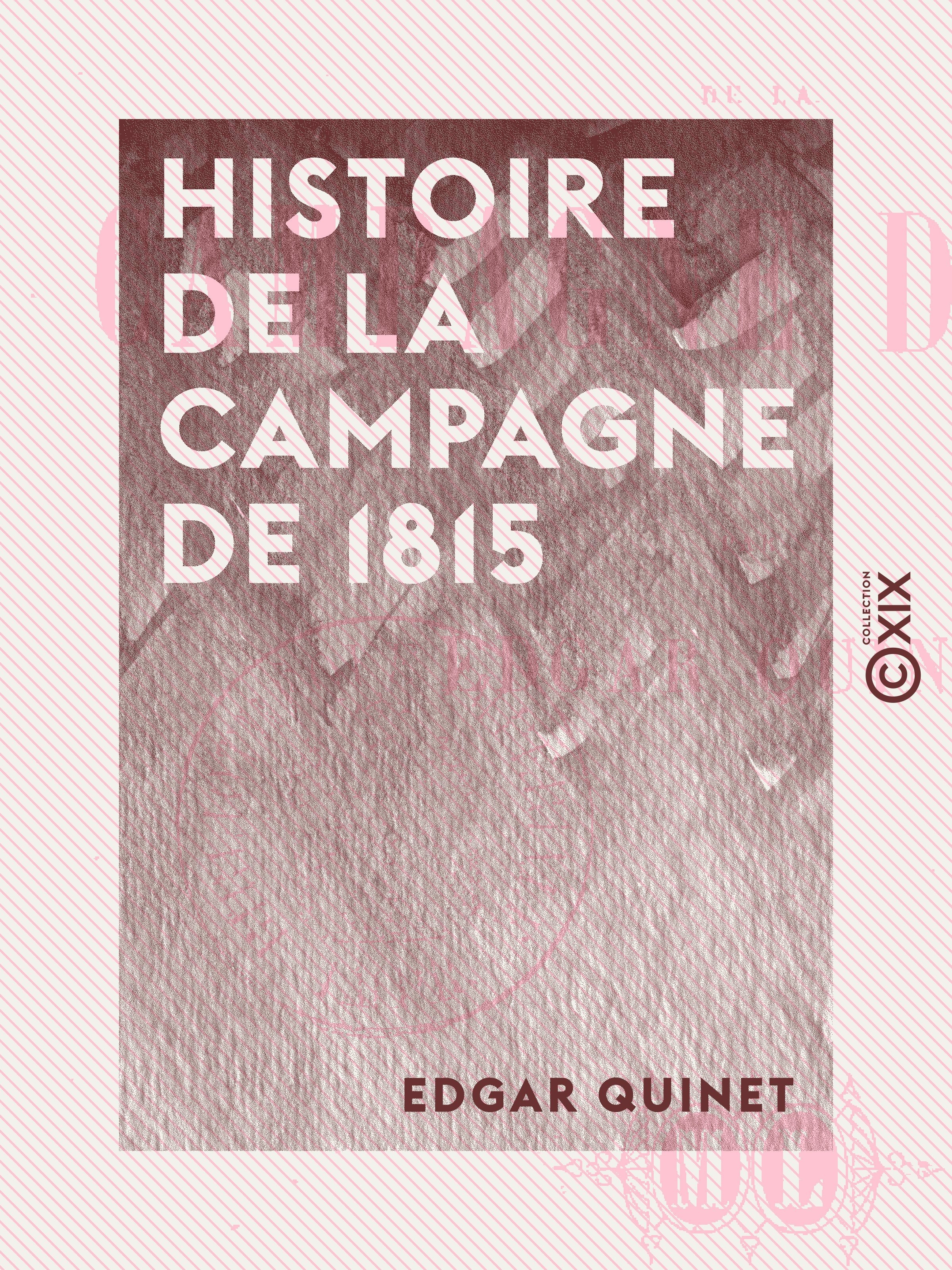 ebook cover of Histoire de la campagne de 1815, by Edgar Quinet