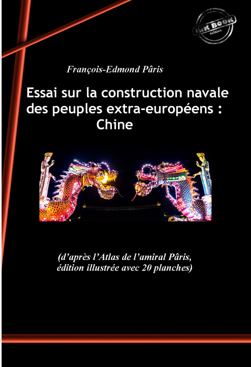 Couverture ebook de Essai sur la construction navale des peuples extra-européens : Chine. [Nouv. éd. revue et mise à jour]., de Francois-Edmond Paris
