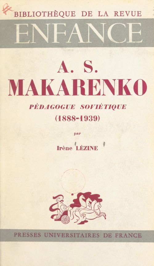 ebook cover of AS Makarenko, pédagogue soviétique, 1888-1939, by Irene Lezine
