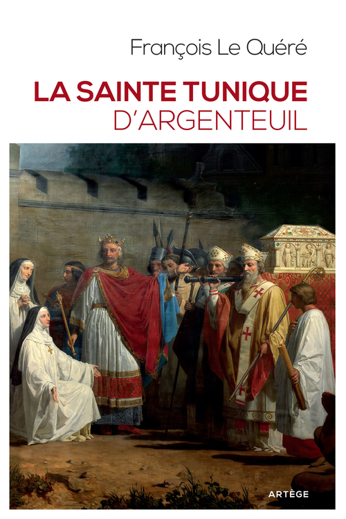 Couverture ebook de La sainte tunique d'Argenteuil, de François Le quéré