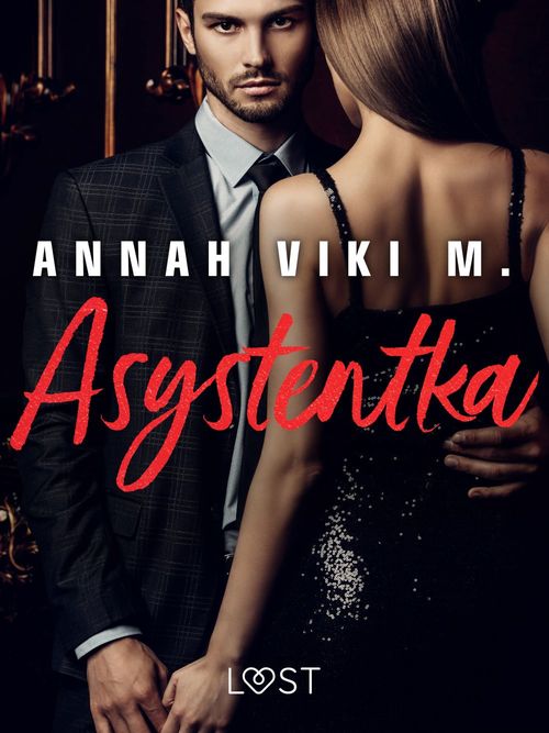 Couverture ebook de Asystentka - opowiadanie erotyczne, de Annah Viki M.