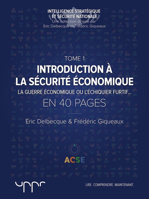 ebook cover of Introduction à la sécurité économique - Tome 1, by Eric Delbecque, Frederic Giqueaux