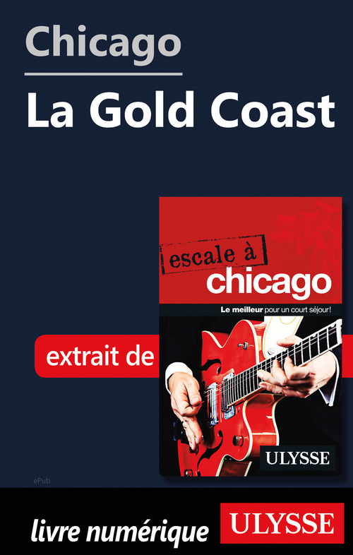 Couverture ebook de Chicago - La Gold Coast, de Claude Morneau