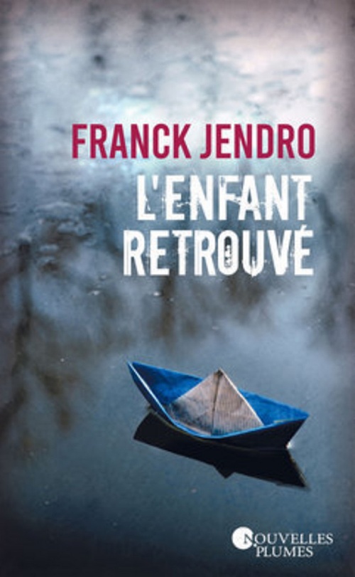 Couverture ebook de L'enfant retrouvé, de Franck Jendro