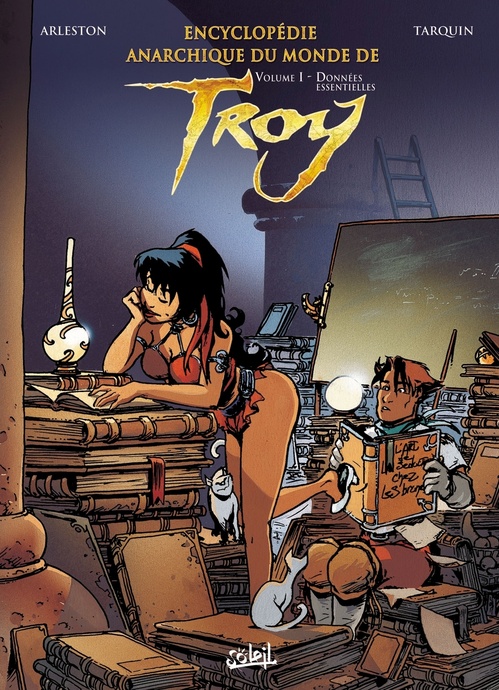 Couverture ebook de Encyclopédie Anarchique du Monde de Troy T01 - Données essentielles, de Christophe Arleston