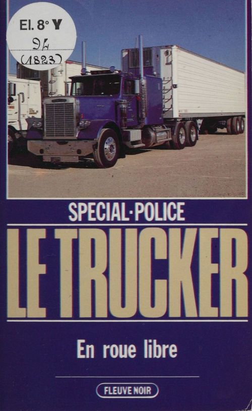 Couverture ebook de Spécial-police : Le Trucker (6), de Alain Floor