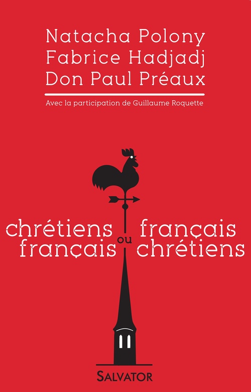 ebook cover of Chrétiens français ou français chrétiens, by Fabrice Hadjadj, Natacha Polony