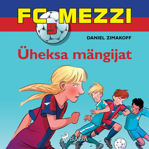 audiobook cover of FC Mezzi 5: Üheksa mängijat, by Daniel Zimakoff