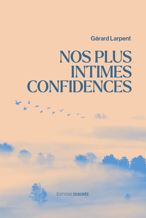 ebook cover of Nos plus intimes confidences, by Gérard Larpent