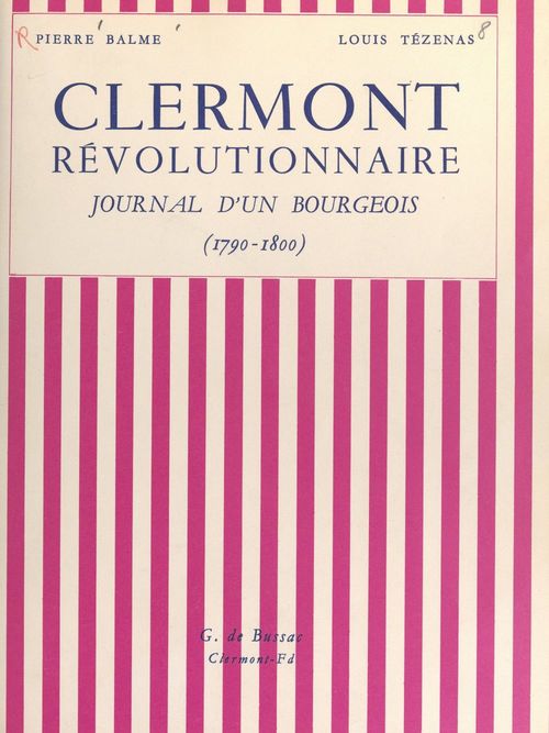 Couverture ebook de Clermont révolutionnaire, de Louis Tezenas, Pierre Balme