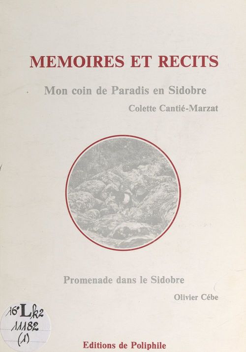 Couverture ebook de Mémoires et récits : Mon coin de paradis en Sidobre , Promenade dans le Sidobre, de Colette Cantie-Marzat