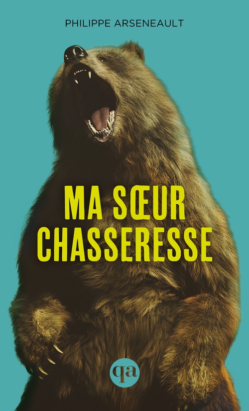 Couverture ebook de Ma soeur chasseresse, de Philippe Arseneault