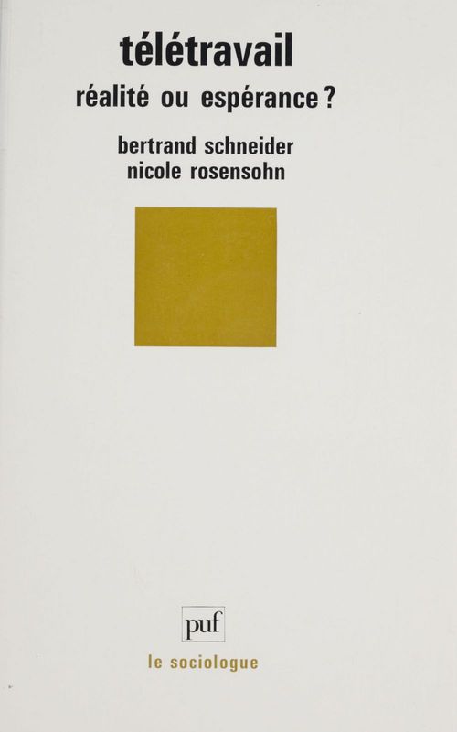 ebook cover of Télétravail : réalité ou espérance, by Nicole Rosensohn, Bertrand Schneider