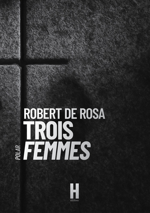 Couverture ebook de Trois Femmes, de Robert de Rosa