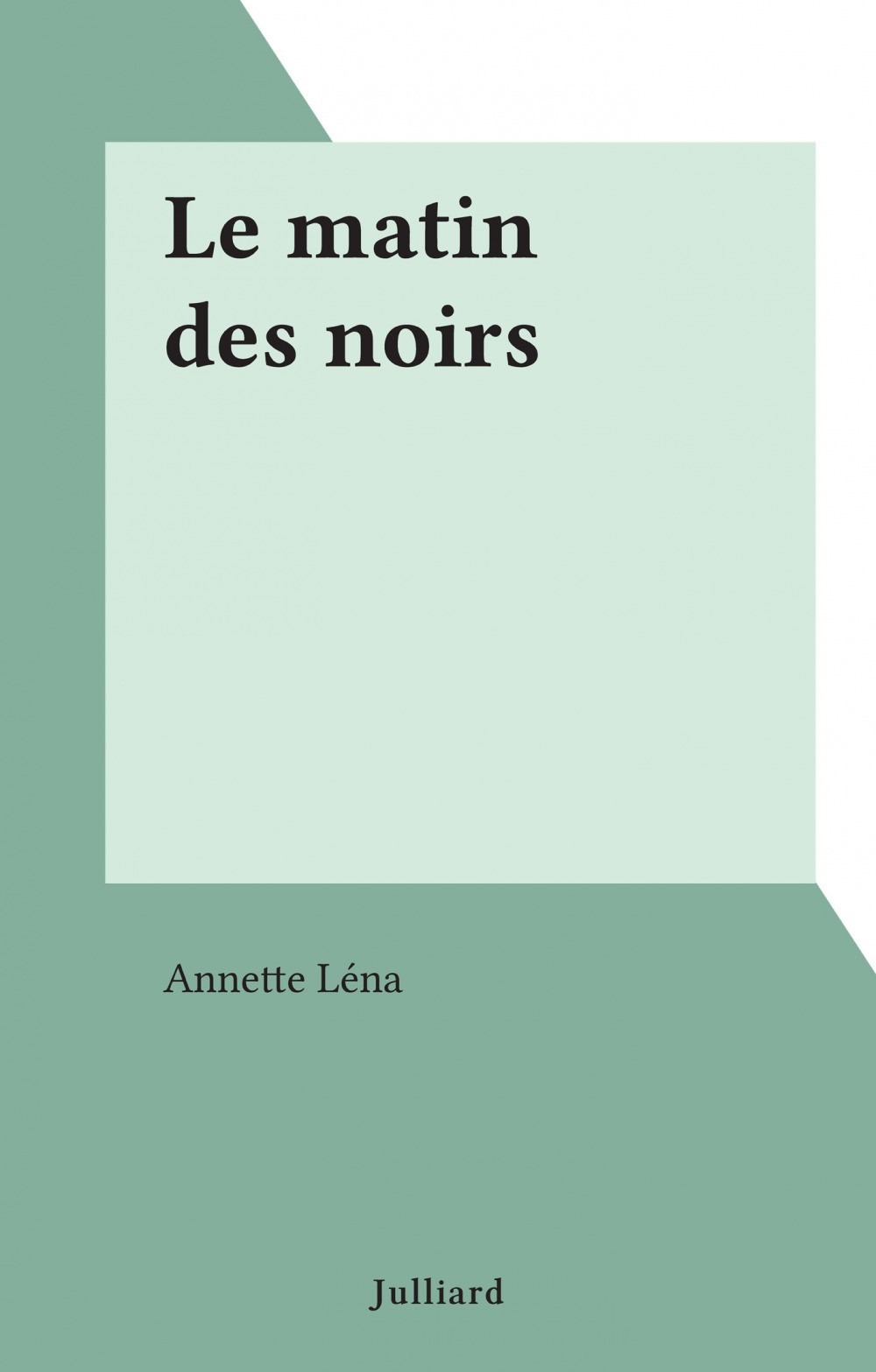 Couverture ebook de Le matin des noirs, de Annette Lena