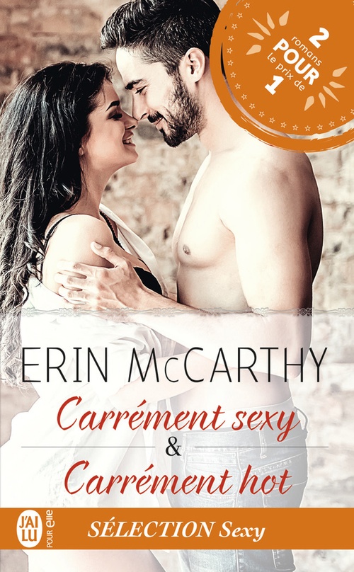 Couverture ebook de Carrément Sexy  Carrément Hot, de Erin Mccarthy