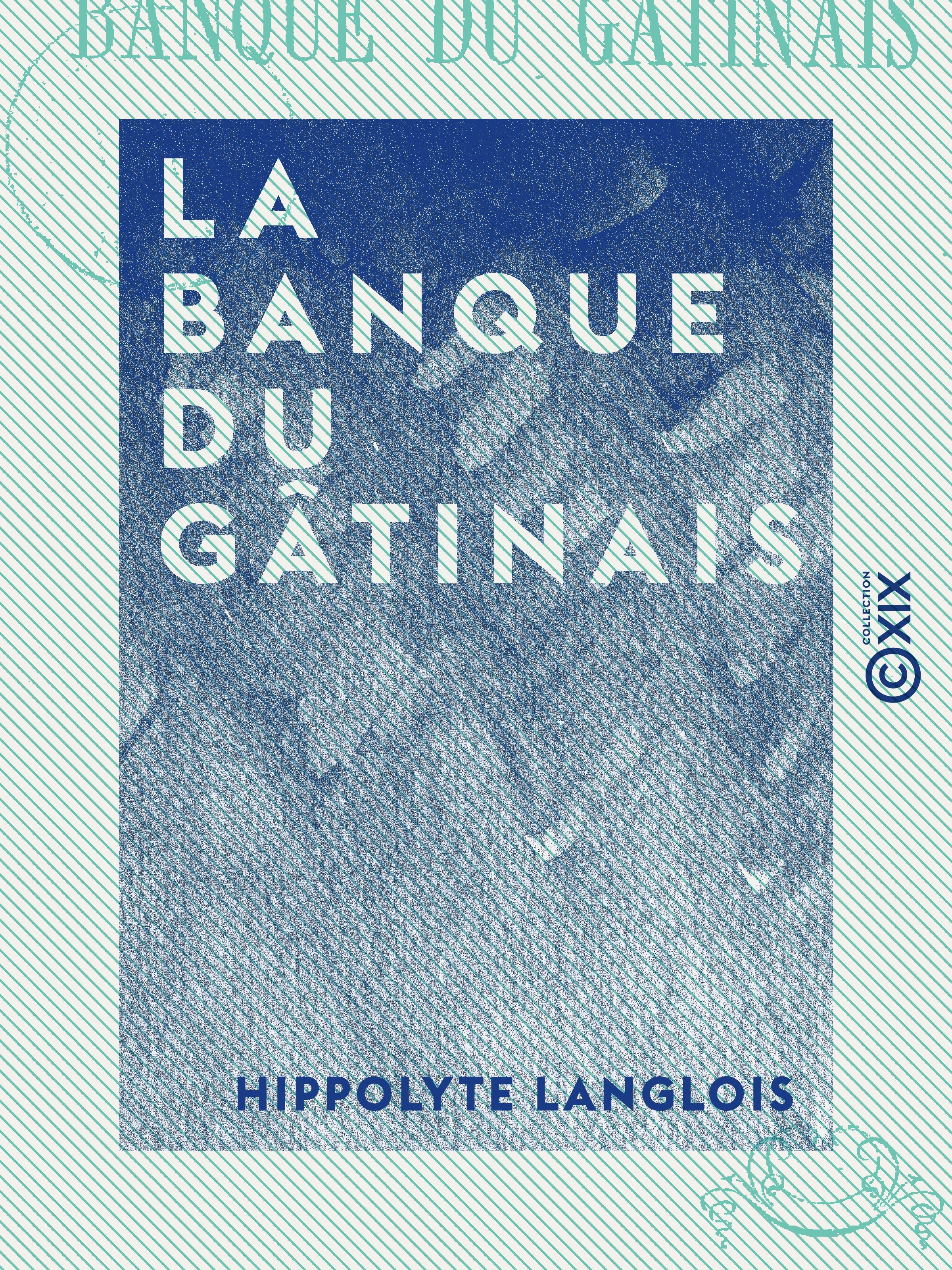 ebook cover of La Banque du Gâtinais, by Hippolyte Langlois
