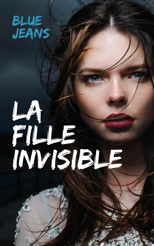 Couverture ebook de La fille invisible, de Blue Jeans