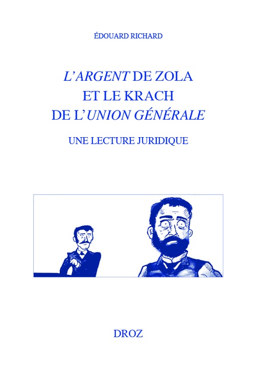 Couverture ebook de L'argent de Zola et le krach de l'Union générale. Une lecture juridique, de Edouard Richard