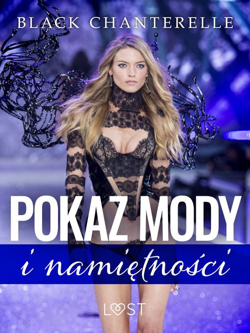 ebook cover of Pokaz mody i namietno´sci - opowiadanie erotyczne, by Black Chanterelle