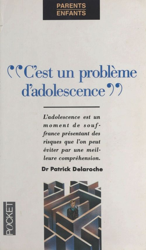 Couverture ebook de C'est un problème d'adolescence, de Patrick Delaroche