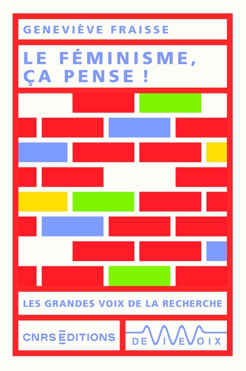 Couverture ebook de Le féminisme, ça pense !, de Geneviève Fraisse