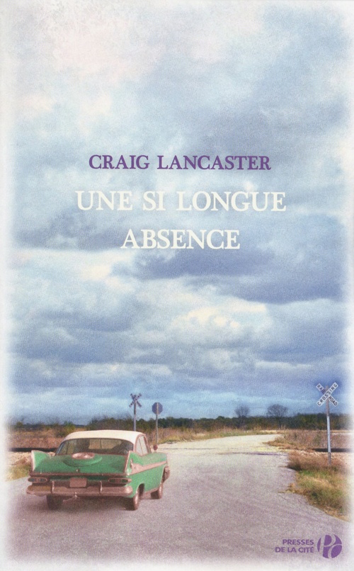 ebook cover of Une si longue absence, by Craig Lancaster