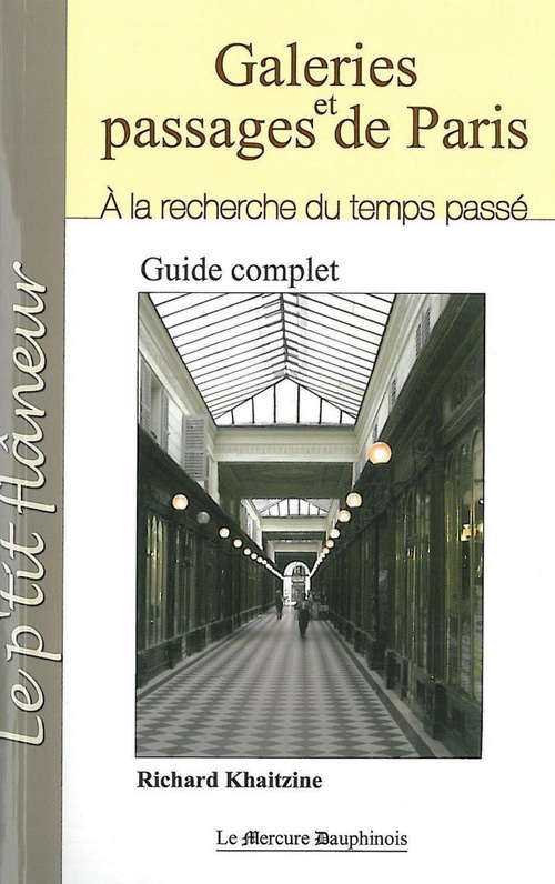 ebook cover of Galeries et passages de Paris - A la recherche du temps passé, by Richard Khaïtzine