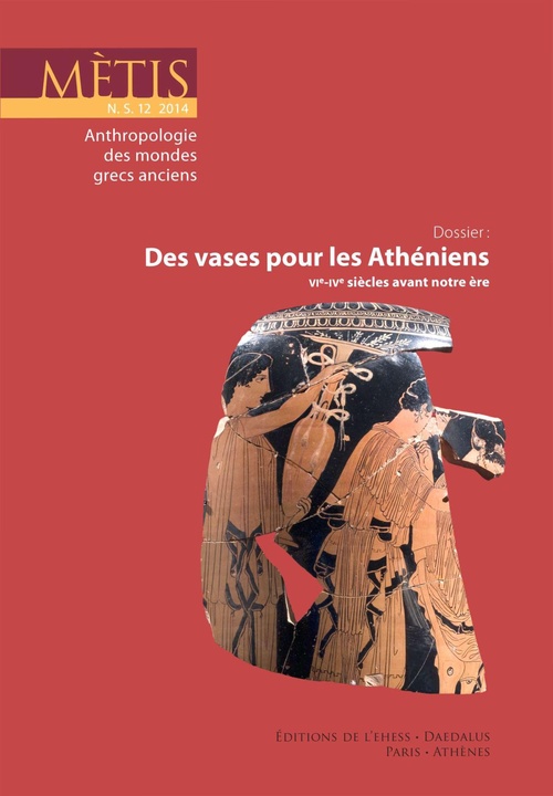 ebook cover of Dossier : Des vases pour les Athéniens, by Revue Metis