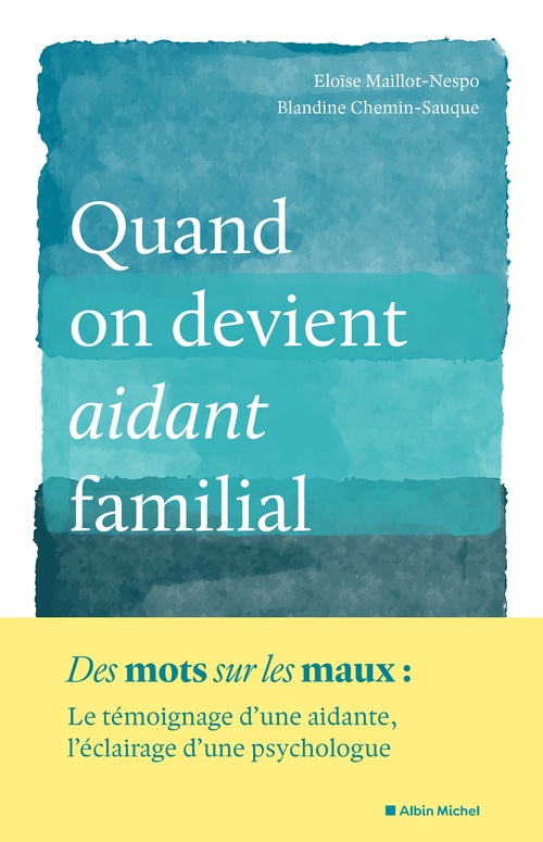 ebook cover of Quand on devient aidant familial, by Blandine Chemin, Eloïse Maillot-Nespo