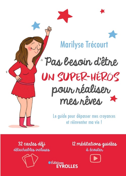 Couverture ebook de Pas besoin d'être un super héros pour réaliser mes rêves, de Marilyse Trécourt