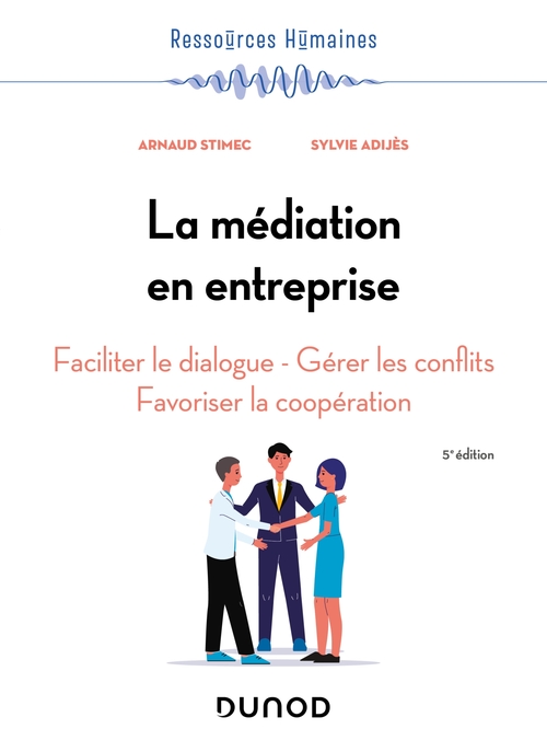 Couverture ebook de La médiation en entreprise - 5e éd., de Sylvie Adijès, Arnaud Stimec