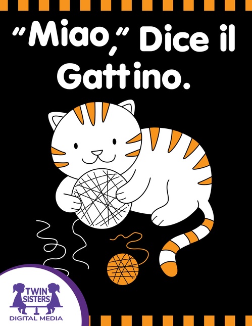 Couverture ebook de "Miao," Dice il Gattino., de Kim Mitzo Thompson, Karen Mitzo Hilderbrand