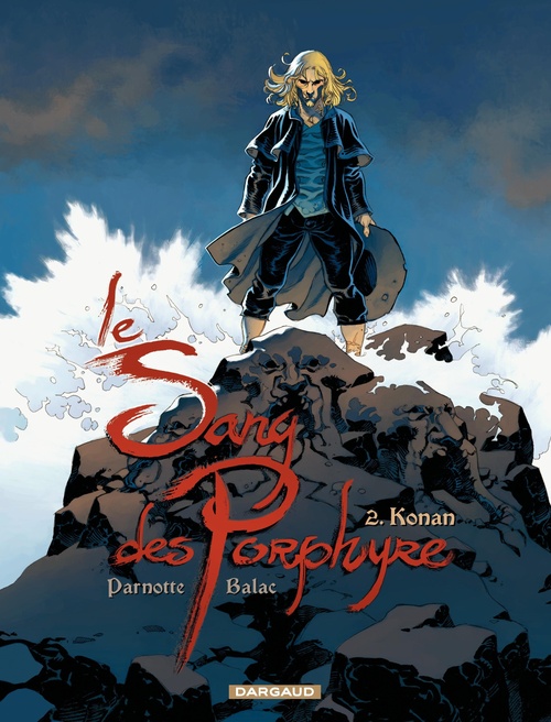 Couverture ebook de Le Sang des Porphyre - Tome 2 - Konan, de Balac, Joël Parnotte