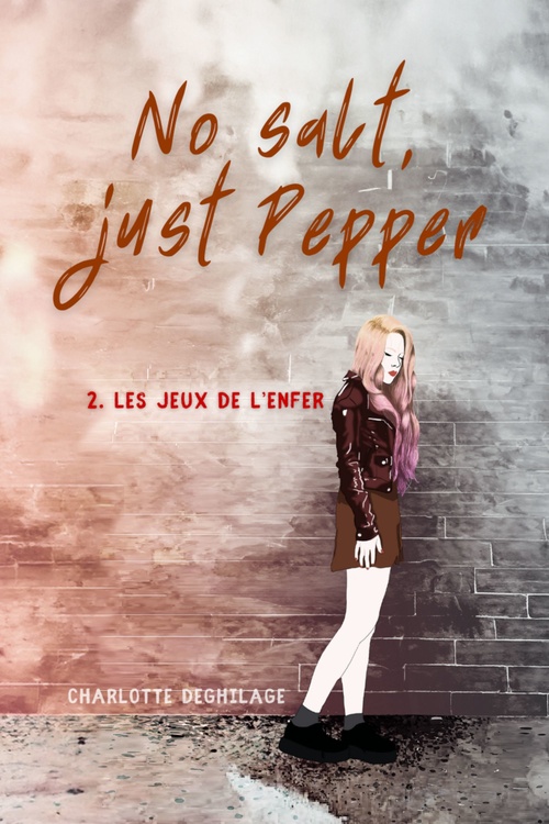 Couverture ebook de No salt, just pepper, tome 2, de Charlotte Deghilage