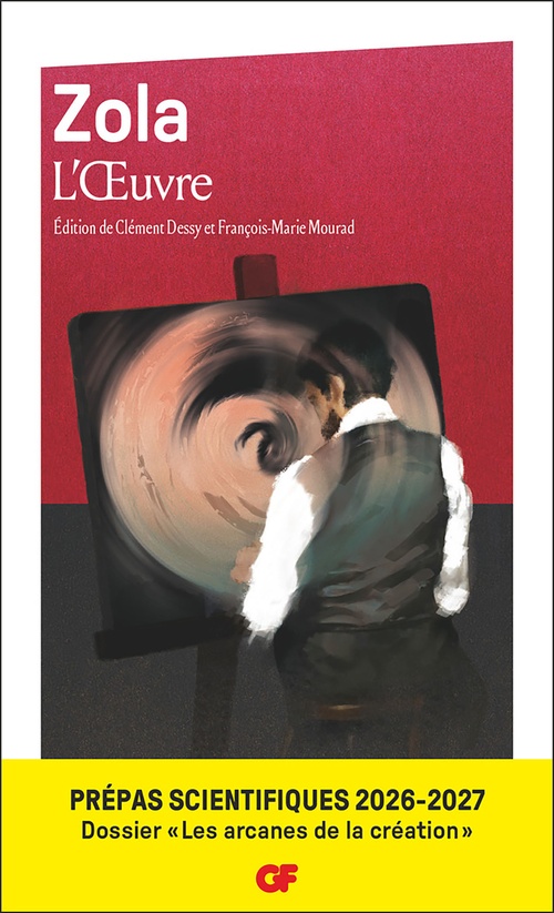 Couverture ebook de L'OEuvre - Prépas scientifiques 2026-2027 (Épreuve de français-philosophie - Dossier spécial : Les arcanes de la création), de Émile Zola