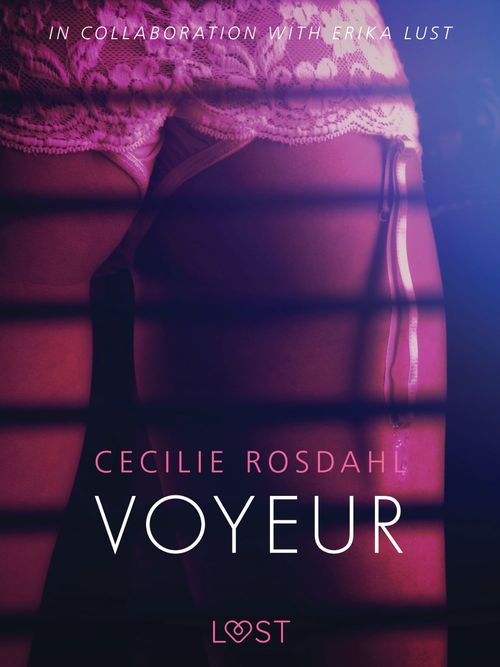 ebook cover of Voyeur - Sexy erotica, by Cecilie Rosdahl