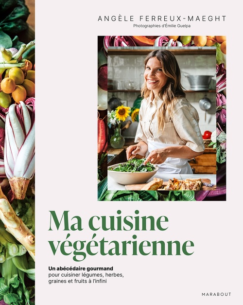 Couverture ebook de Ma cuisine végétarienne, de Angèle Ferreux-Maeght