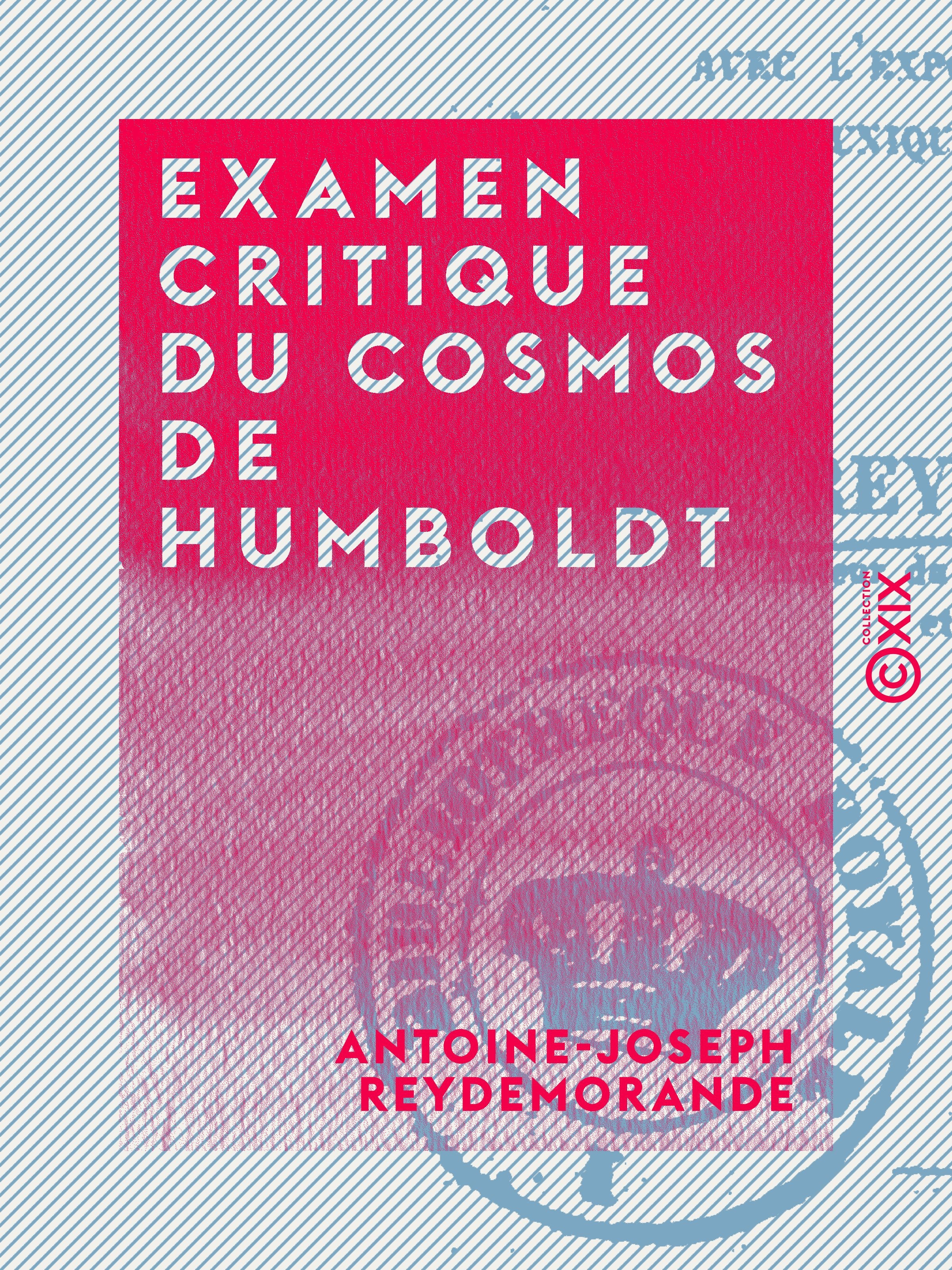 Couverture ebook de Examen critique du cosmos de Humboldt, de Antoine-Joseph Reydemorande