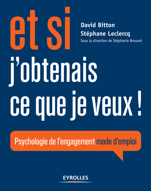 Couverture ebook de Et si j'obtenais ce que je veux !, de David Bitton, Stéphane Leclercq