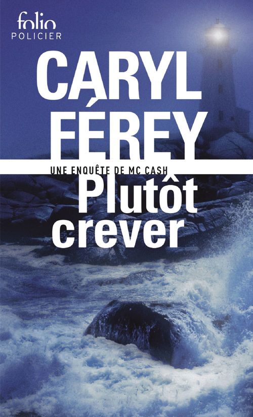 ebook cover of Plutôt crever, by Caryl Férey